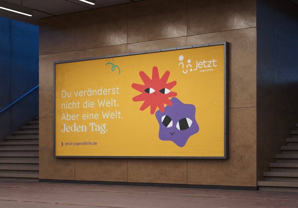 Jetzt Jugendhilfe Plakat: Du veränderst nicht die Welt. Aber eine Welt. Jeden Tag.